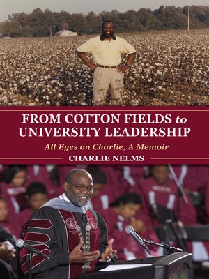 cover image of From Cotton Fields to University Leadership